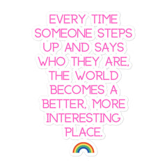 Every Time Someone Steps Up Bubble-Free Stickers