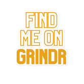 Find Me On Grindr Bubble-Free Stickers