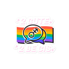 2 Cute 2 Be Cis Bubble-Free Stickers