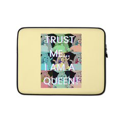 Trust Me I'm A Queen  Laptop Sleeve