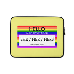 Hello My Pronouns Are She / Her / Hers Laptop Sleeve
