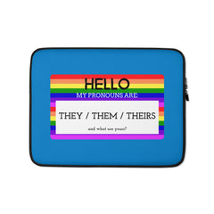 Hello My Pronouns Are They / Them / Theirs Laptop Sleeve