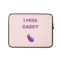 I Miss Daddy Laptop Sleeve