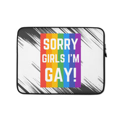 Sorry Girls I'm Gay! Laptop Sleeve