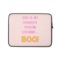 This Is My Straight Person ...Boo! Laptop Sleeve