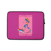 Walk Proud Walk Loud Laptop Sleeve