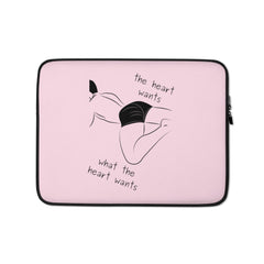 The Heart Wants What The Heart Wants Laptop Sleeve