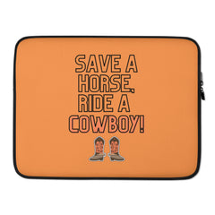 Save A Horse Ride A Cowboy Laptop Sleeve