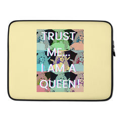 Trust Me I'm A Queen  Laptop Sleeve
