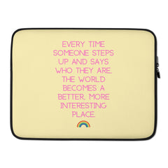 Every Time Someone Stands Up Laptop Sleeve