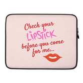 Check Your Lipstick Laptop Sleeve