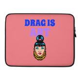 Drag Is Art Laptop Sleeve