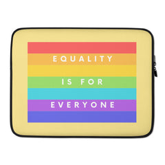 Equality Is For Everyone Laptop Sleeve