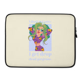 I Get Drop Dead Gorgeous Laptop Sleeve