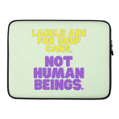 Labels Are For Soup Cans Laptop Sleeve