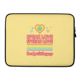 Speak Love Spread Love Laptop Sleeve