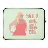 Spill the Tea Sis Laptop Sleeve
