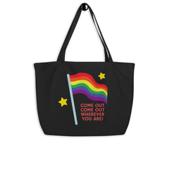 Come Out Come Out Large Organic Tote Bag