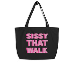 Sissy That Walk Large Organic Tote Bag