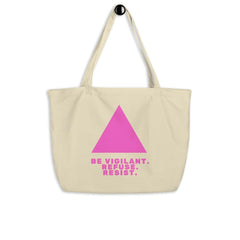 Be Vigilant. Refuse. Resist. Large Organic Tote Bag
