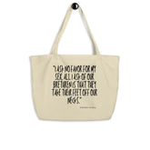I Ask No Favors For My Sex Large Organic Tote Bag