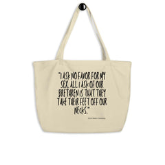 I Ask No Favors For My Sex Large Organic Tote Bag