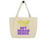 Labels Are For Soup Cans Large Organic Tote Bag