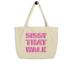 Sissy That Walk Large Organic Tote Bag