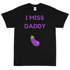 I Miss Daddy T-Shirt