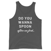 Do You Wanna Spoon After We Fork Unisex Tank Top