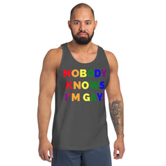 Nobody Knows I'm Gay! Unisex Tank Top