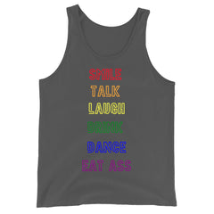 Smile, Talk, Laugh, Drink, Dance, Eat Ass Unisex Tank Top