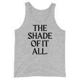 The Shade Of It All Unisex Tank Top