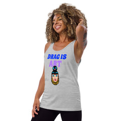 Drag Is Art Unisex Tank Top