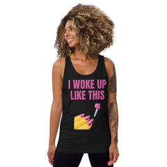 I Woke Up Like This Unisex Tank Top