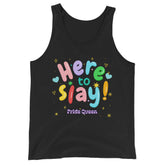 Here To Slay! Pride Queen Unisex Tank Top