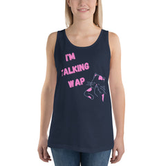 I'm Talking Wap! Unisex Tank Top