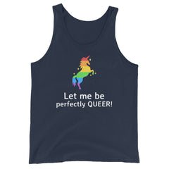 Let Me Be Perfectly Queer Unisex Tank Top