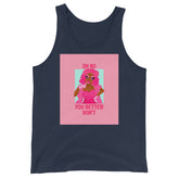 Oh No You Betta Don't Unisex Tank Top