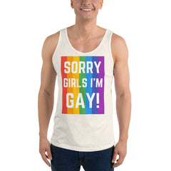 Sorry Girls I'm Gay! Unisex Tank Top