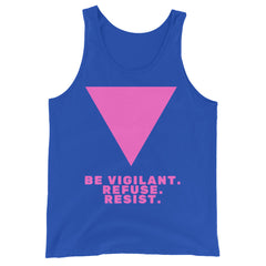 Be Vigilant. Refuse. Resist. Unisex Tank Top