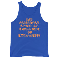 Extra Side Of Extraness Unisex Tank Top