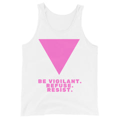 Be Vigilant. Refuse. Resist. Unisex Tank Top