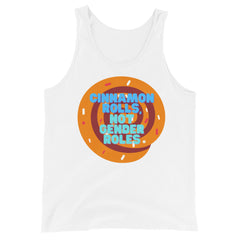 Cinnamon Rolls Not Gender Roles Unisex Tank Top