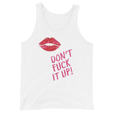 Don't Fuck It Up! Unisex Tank Top
