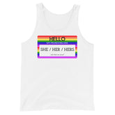 Hello My Pronouns Are She / Her / Hers Unisex Tank Top