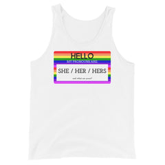 Hello My Pronouns Are She / Her / Hers Unisex Tank Top