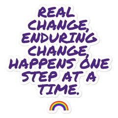 Real Change, Enduring Change Bubble-Free Stickers