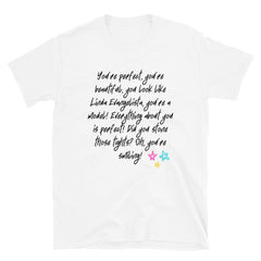 You Look Like Linda Evangelista T-Shirt