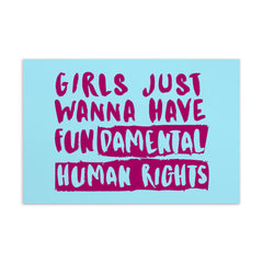 Girls Just Wanna Have Fundamental Human Rights Postcard